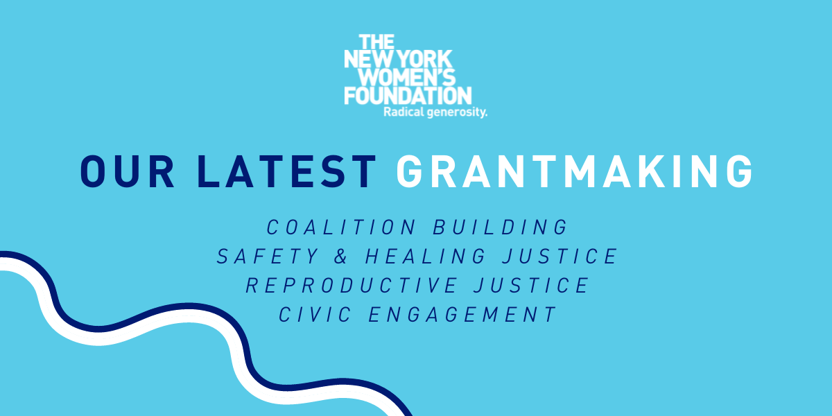 Fall Grantmaking Efforts Focused on Coalition Building, Reproductive Justice, Safety & Healing Justice, and Civic Engagement