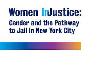 Women Injustice Gender and the Pathway to Jail in New York City