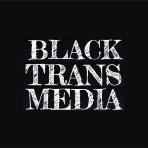 BLACK TRANS MEDIA