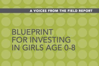 Blueprint for Investing in Girls Age 0-8